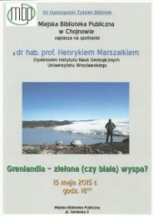 &quot;Grenlandia - zielona (czy biała) wyspa?&quot;: spotkanie z dr hab. prof. Henrykiem Marszałkiem 