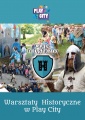 Warsztaty historyczne w Parku Rozrywki Play City!