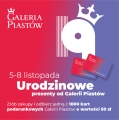 Urodzinowe prezenty od Galerii Piastów!