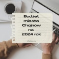 Budżet miasta Chojnów na rok 2024: zrównoważony kurs dla rozwoju lokalnej społeczności