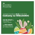 Czekamy na Wielkanoc w Galerii Piastów! 