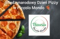 Międzynarodowy Dzień Pizzy w Piccolo Mondo [WYNIKI KONKURSU]